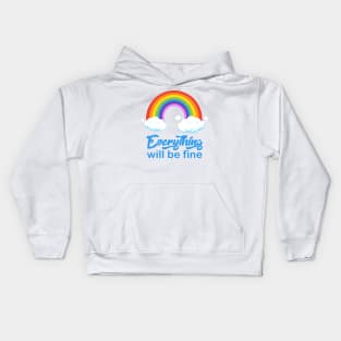 Everything will be fine calligraphy, positive quotes, cute rainbow illustration Kids Hoodie